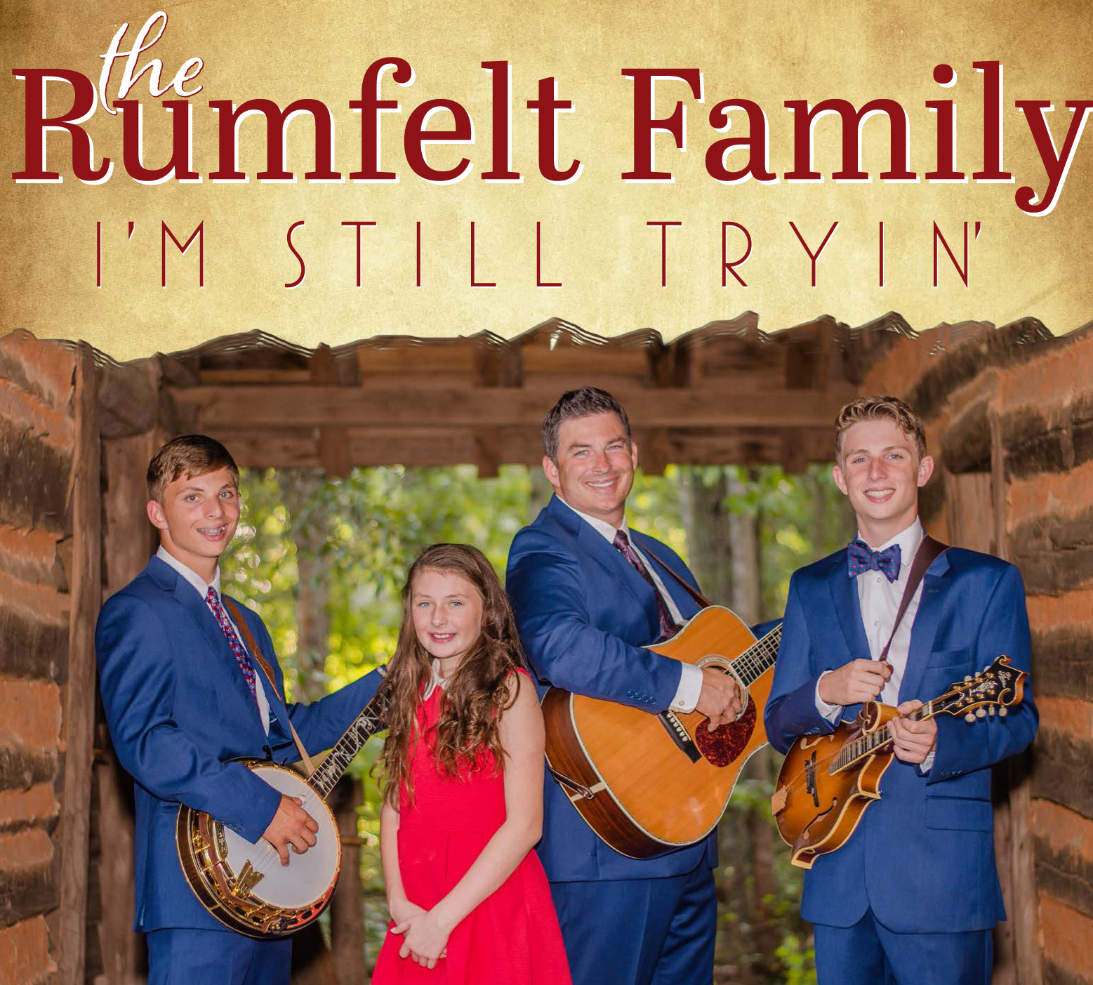 The Rumfelt Family • I'm Still Tryin'